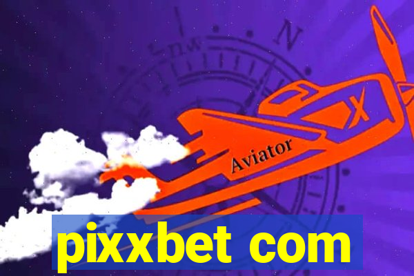 pixxbet com